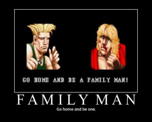 Family Man: Go Home And Be One